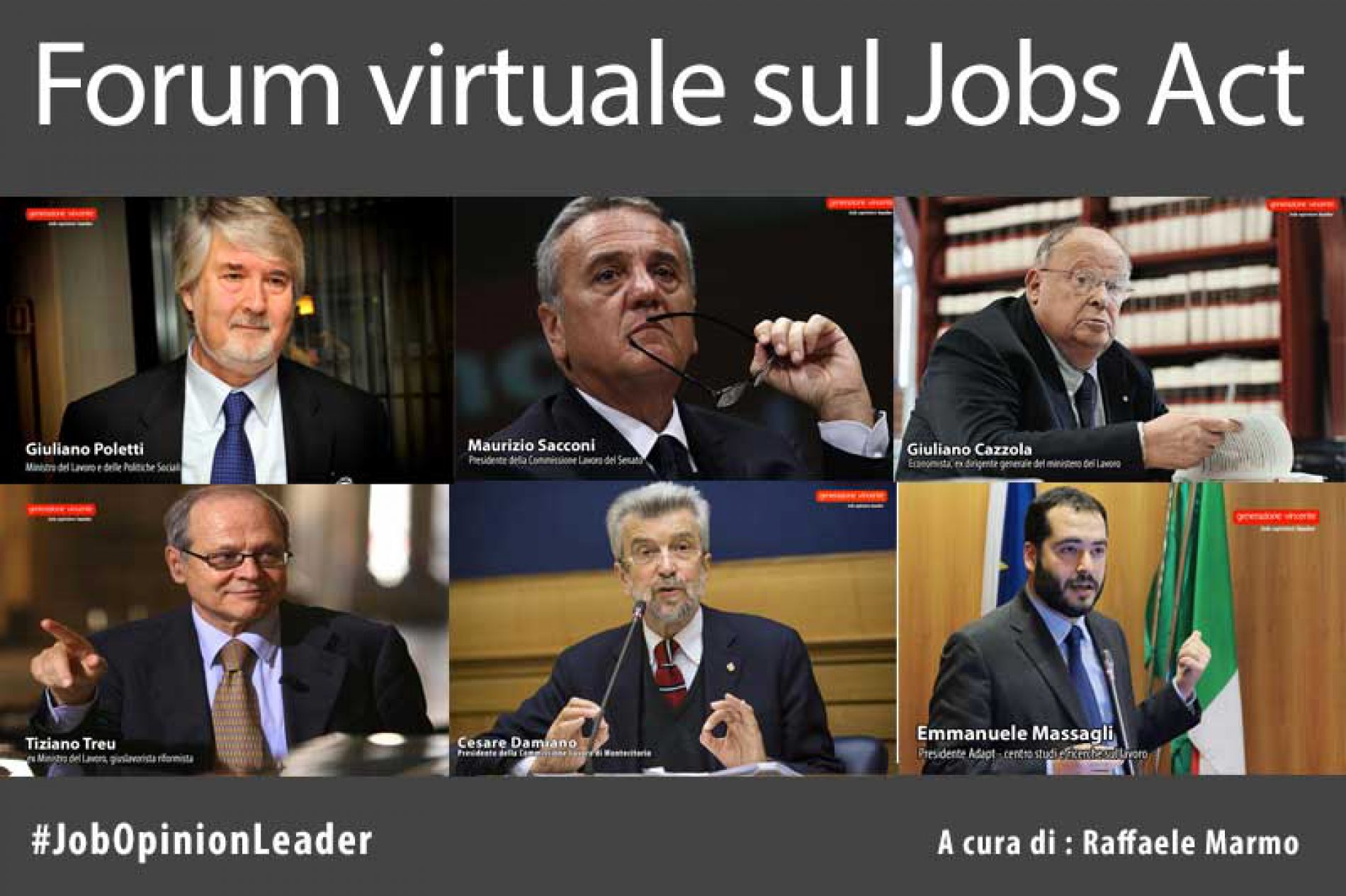 Forum “virtuale” sul Jobs Act: parlano Poletti, Sacconi, Damiano, Treu, Cazzola e Massagli.