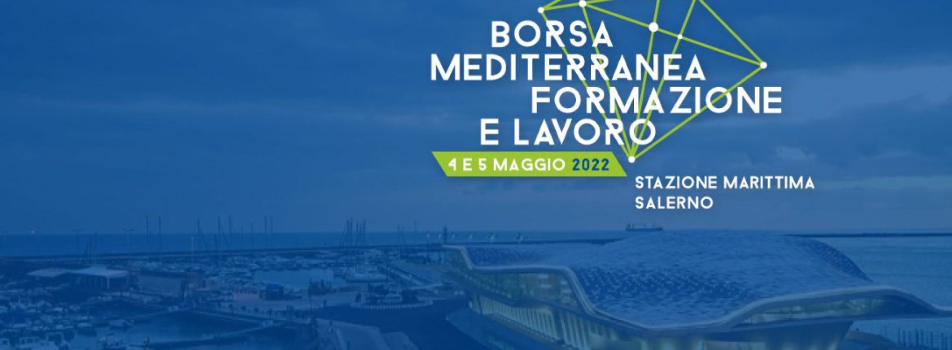 Borsa Mediterranea Formazione e Lavoro: Generazione Vincente sarà presente