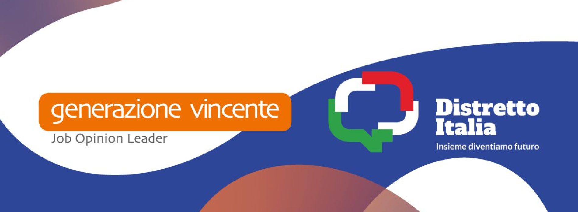 Generazione Vincente aderisce a “Distretto Italia”, un grande progetto di formazione e inserimento al lavoro