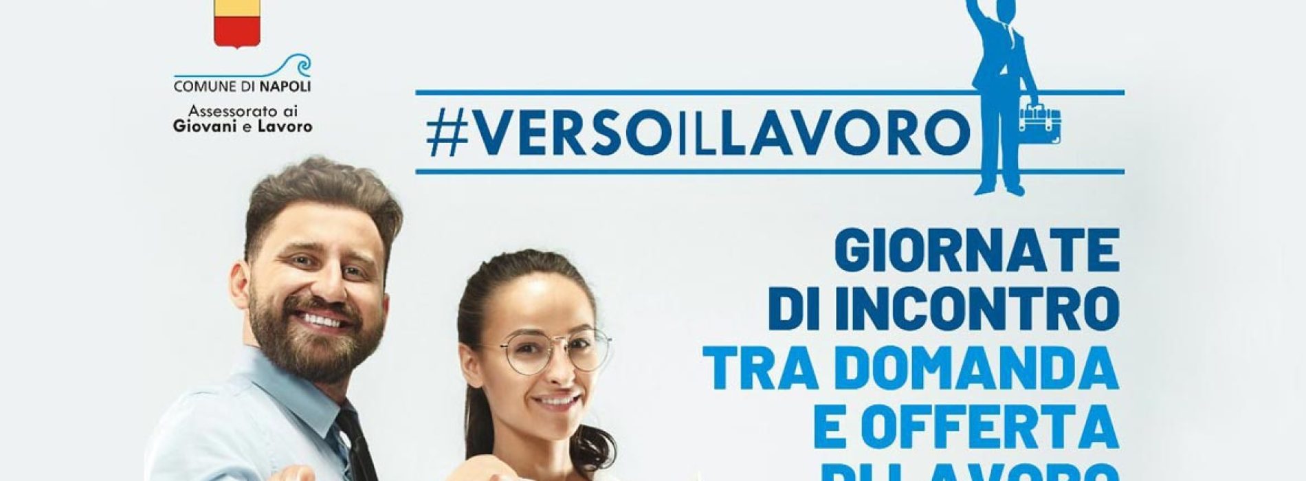 Verso il Lavoro – Giornate di incontro tra domanda e offerta di lavoro