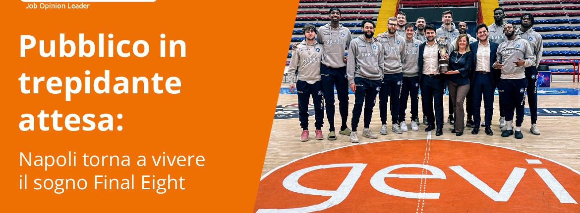 Pubblico in trepidante attesa: Napoli torna a vivere il sogno Final Eight