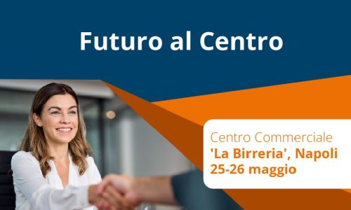 Il lavoro al centro di Napoli: Generazione Vincente partecipa a “Futuro al Centro”