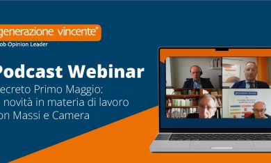 [Podcast Webinar] Decreto Primo Maggio: le novità in materia di lavoro con Massi e Camera
